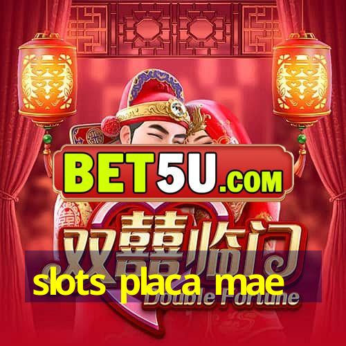 slots placa mae